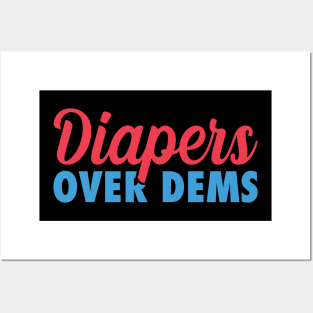 Diapers Over Dems Posters and Art